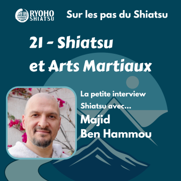 Sur les pas du Shiatsu – 21 :  Shiatsu et Arts Martiaux